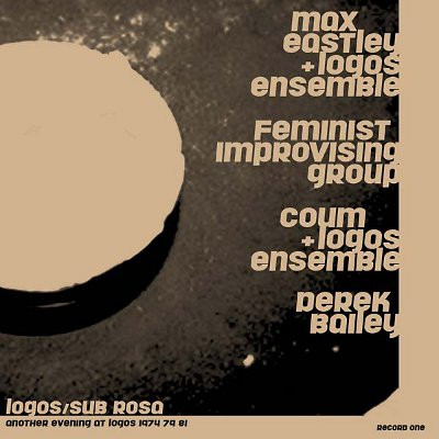 Another Evening At Logos | Max Eastley & Logos Ensemble